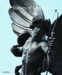 Abbildung von: Statues of London - Merrell Publishers Ltd