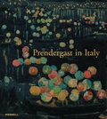 Cover: Prendergast in Italy - Merrell Publishers Ltd