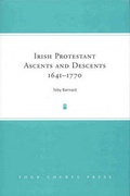 Cover: Irish Protestant Ascents and Descents, 1641 - 1770 - Four Courts Press Ltd