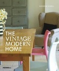 Cover: The Vintage/Modern Home - Merrell Publishers Ltd