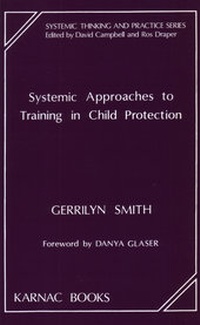 Enlarge image Cover: Systemic Approaches to Training in Child Protection - Karnac Books
