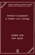 Cover: Internal Consultation in Health Care Settings - Karnac Books