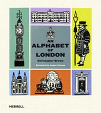 Abbildung von: Alphabet of London - Merrell Publishers Ltd