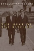 Cover: The Heat of the Kitchen - Politico's Publishing Ltd