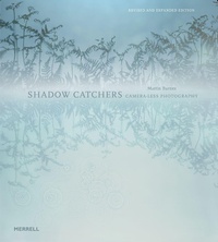 Abbildung von: Shadow Catchers: Camera-less Photography - Merrell Publishers Ltd
