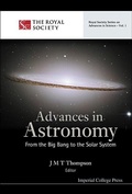 Cover: Advances In Astronomy: From The Big Bang To The Solar System - Imperial College Press