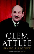 Cover: Clem Attlee - Politico's Publishing Ltd