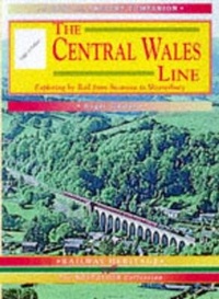 Enlarge image Cover: The Central Wales Line - Silver Link Books
