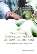Cover: Traditional, Complementary And Alternative Medicine: Policy And Public Health Perspectives - Imperial College Press
