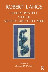 Enlarge image Cover: Clinical Practice and the Architecture of the Mind - Karnac Books