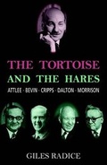 Cover: The Tortoise and the Hares - Politico's Publishing Ltd