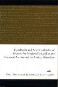 Abbildung von: Handbook of Medieval Irish Records in the National Archives of the United Kingdom - Four Courts Press Ltd