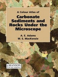 Enlarge image Cover: Carbonate Sediments & Rocks Under the Microscope - CRC Press