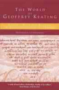Enlarge image Cover: The World of Geoffrey Keating - Four Courts Press Ltd