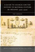 Cover: A Guide to the Sources for Irish Material Culture:1500-1900 - Four Courts Press Ltd