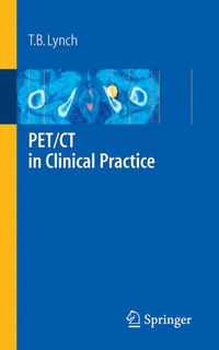 Enlarge image Cover: PET/CT in Clinical Practice - Springer