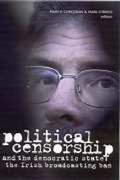 Bild: Political Censorship and the Democratic State - Four Courts Press Ltd