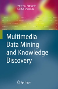 Enlarge image Cover: Multimedia Data Mining and Knowledge Discovery - Springer