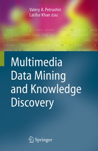 Enlarge image Cover: Multimedia Data Mining and Knowledge Discovery - Springer