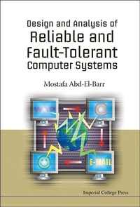 Abbildung von: Design And Analysis Of Reliable And Fault-tolerant Computer Systems - Imperial College Press