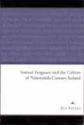 Cover: Samuel Ferguson and the Culture of Nineteenth-century Ireland - Four Courts Press Ltd