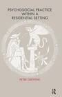 Cover: Psychosocial Practice within a Residential Setting - Karnac Books