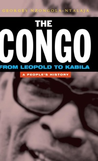 Abbildung von: The Congo from Leopold to Kabila - Zed Books Ltd