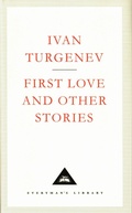 Cover: First Love And Other Stories - Everyman's Library