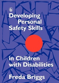 Enlarge image Cover: Developing Personal Safety Skills in Children with Disabilities - Jessica Kingsley Publishers