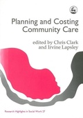 Cover: Planning and Costing Community Care - Jessica Kingsley Publishers