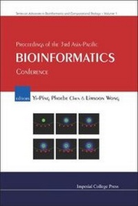 Enlarge image Cover: Proceedings Of The 3rd Asia-pacific Bioinformatics Conference - Imperial College Press
