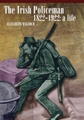 Bild: The Irish Policeman, 1822-1922 - Four Courts Press Ltd