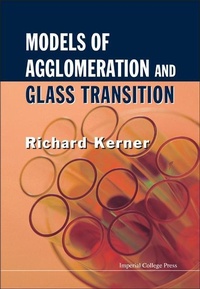 Enlarge image Cover: Models Of Agglomeration And Glass Transition - Imperial College Press