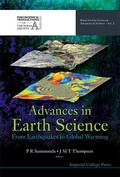 Cover: Advances In Earth Science: From Earthquakes To Global Warming - Imperial College Press