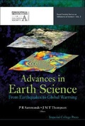 Cover: Advances In Earth Science: From Earthquakes To Global Warming - Imperial College Press
