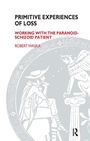 Cover: Primitive Experiences of Loss - Karnac Books