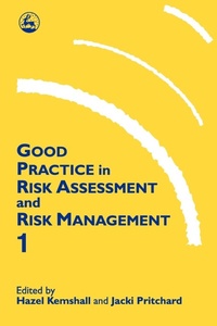 Enlarge image Cover: Good Practice in Risk Assessment and Management 1 - Jessica Kingsley Publishers