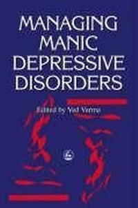 Enlarge image Cover: Managing Manic Depressive Disorders - Jessica Kingsley Publishers