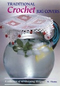 Cover: Traditional Crochet Jug Covers - Sally Milner Publishing Pty Ltd