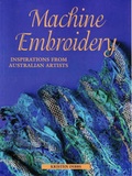 Cover: Machine Embroidery - Sally Milner Publishing Pty Ltd
