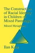 Cover: The Construction of Racial Identity in Children of Mixed Parentage - Jessica Kingsley Publishers