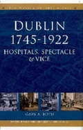 Cover: Dublin, 1745-1920 - Four Courts Press Ltd