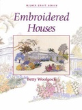 Cover: Embroidered Houses - Sally Milner Publishing Pty Ltd