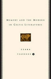 Enlarge image Cover: Memory and the Modern in Celtic Literatures - Four Courts Press Ltd
