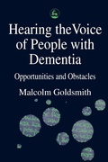 Cover: Hearing the Voice of People with Dementia - Jessica Kingsley Publishers