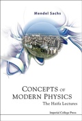 Cover: Concepts Of Modern Physics: The Haifa Lectures - Imperial College Press