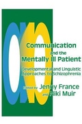 Cover: Communication and the Mentally Ill Patient - Jessica Kingsley Publishers