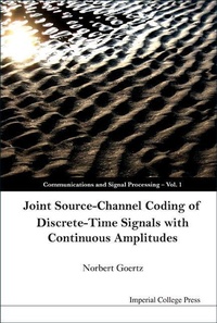 Enlarge image Cover: Joint Source-channel Coding Of Discrete-time Signals With Continuous Amplitudes - Imperial College Press