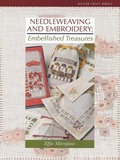 Cover: Needleweaving and Embroidery: Embellished Treasures - Sally Milner Publishing Pty Ltd