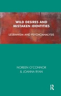 Cover: Wild Desires and Mistaken Identities - Karnac Books